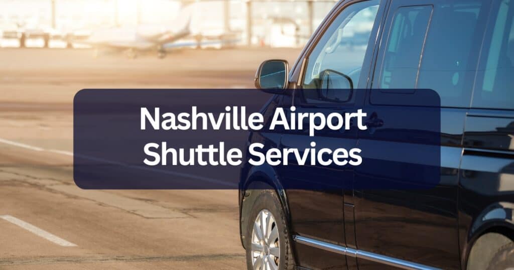 Nashville Airport Shuttle Services