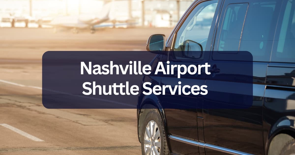 Nashville Airport Shuttle Services